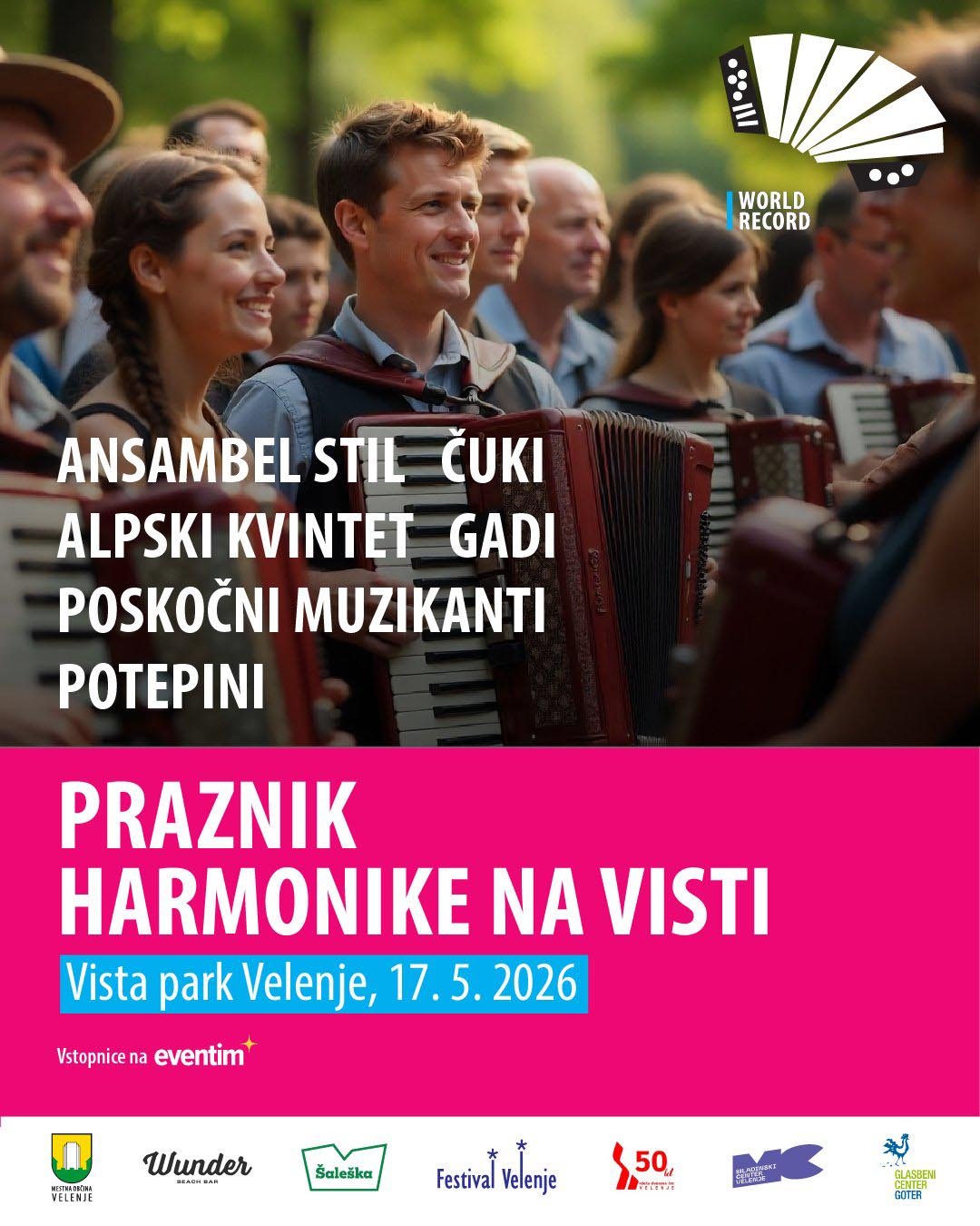 Uradni plakat za Praznik harmonike na Visti v Velenju, 17. 5. 2026, s seznamom nastopajočih ansamblov in logotipom svetovnega rekorda.